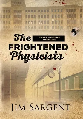 A rémült fizikusok - The Frightened Physicists