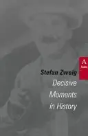 Döntő pillanatok a történelemben - Decisive Moments in History