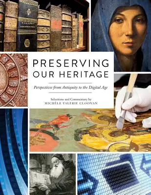 Örökségünk megőrzése: Perspektívák az ókortól a digitális korszakig - Preserving Our Heritage: Perspectives from Antiquity to the Digital Age