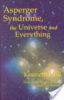 Asperger-szindróma, az univerzum és minden: Kenneth könyve - Asperger Syndrome, the Universe and Everything: Kenneth's Book