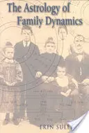 A családi dinamika asztrológiája - Astrology of Family Dynamics