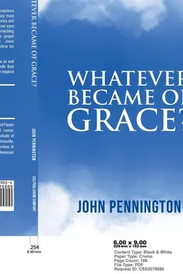 Whatever Became of Grace?: Történetek a reményről a prédikáláshoz és tanításhoz egy kegyelem nélküli világban - Whatever Became of Grace?: Stories of Hope for Preaching and Teaching in a Graceless World