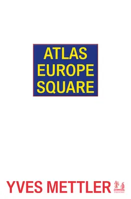 Az Európa-tér atlasz - Atlas Europe Square