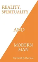 A valóság, a spiritualitás és a modern ember - Reality, Spirituality, and Modern Man