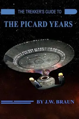 A Trekkerek kalauza a Picard-évekhez - The Trekker's Guide to the Picard Years