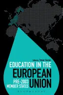 Oktatás az Európai Unióban: A 2003 előtti tagállamok - Education in the European Union: Pre-2003 Member States