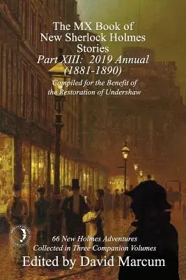 The MX Book of New Sherlock Holmes Stories - XIII. rész: 2019 Annual (1881-1890) - The MX Book of New Sherlock Holmes Stories - Part XIII: 2019 Annual (1881-1890)