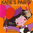 Katie's Pairty: A Fun Day for Wee Folk