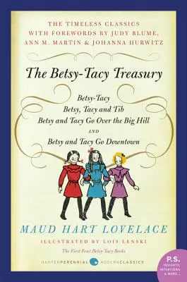 A Betsy-Tacy kincstár: Az első négy Betsy-Tacy-könyv - The Betsy-Tacy Treasury: The First Four Betsy-Tacy Books