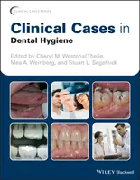 Klinikai esetek a fogászati higiéniából - Clinical Cases in Dental Hygiene