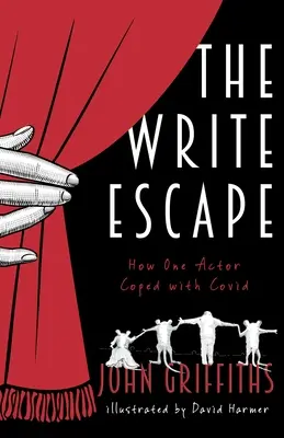 Az írásbeli szökés: Hogyan birkózott meg egy színész a Coviddal? - The Write Escape: How One Actor Coped with Covid