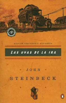 Las Uvas de la IRA: (A harag szőlőjének spanyol nyelvű kiadása) = Grapes of Wrath (A harag szőlője) - Las Uvas de la IRA: (Spanish Language Edition of the Grapes of Wrath) = Grapes of Wrath