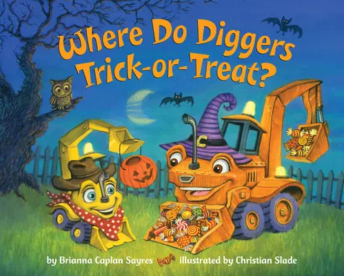 Hol trükköznek az ásók? - Where Do Diggers Trick-Or-Treat?