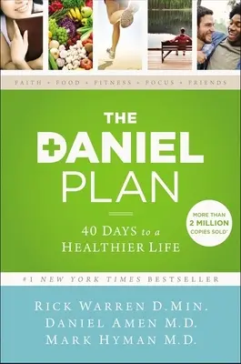 A Dániel-terv: 40 nap az egészségesebb életért - The Daniel Plan: 40 Days to a Healthier Life