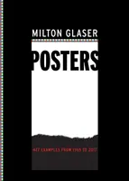 Milton Glaser plakátjai: 427 példa 1965-től 2017-ig - Milton Glaser Posters: 427 Examples from 1965 to 2017