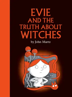 Evie és az igazság a boszorkányokról - Evie and the Truth about Witches