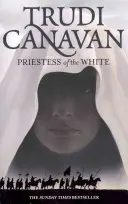 A Fehér papnője - Az Ötök korának 1. könyve - Priestess Of The White - Book 1 of the Age of the Five