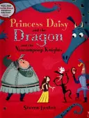 Daisy hercegnő és a Sárkány és a Tökfilkó lovagok - Princess Daisy and the Dragon and the Nincompoop Knights