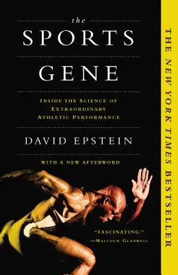 A sportgén: A rendkívüli sportteljesítmény tudományának belseje - The Sports Gene: Inside the Science of Extraordinary Athletic Performance