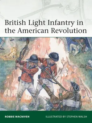 Britská lehká pěchota v americké revoluci - British Light Infantry in the American Revolution