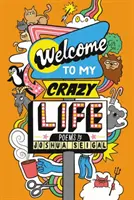 Üdvözöljük az őrült életemben - Welcome to My Crazy Life