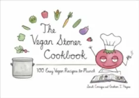 A vegán füves szakácskönyv - The Vegan Stoner Cookbook