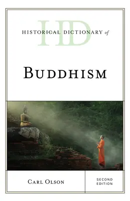 A buddhizmus történeti szótára, második kiadás - Historical Dictionary of Buddhism, Second Edition