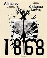 Chteau Lafite: The Almanac