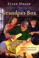 Nagyapa doboza: A megváltás bibliai történetének újramesélése - Grandpa's Box: Retelling the Biblical Story of Redemption