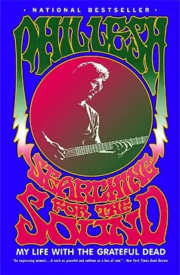 A hang keresése: Életem a Grateful Deaddel - Searching for the Sound: My Life with the Grateful Dead