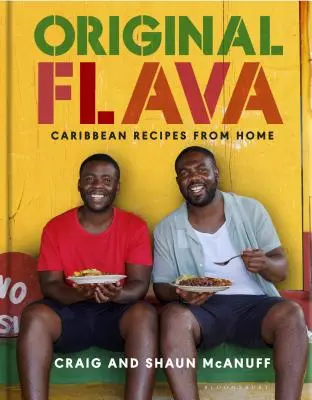 Original Flava: Karibi receptek otthonról - Original Flava: Caribbean Recipes from Home