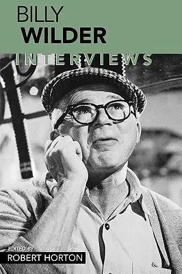 Billy Wilder: Wilder: Interjúk - Billy Wilder: Interviews