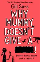 Miért nem ad a mami a ****! - Why Mummy Doesn't Give a ****!