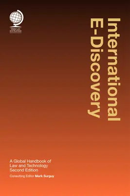 Nemzetközi elektronikus felderítés: A jog és technológia globális kézikönyve - International E-Discovery: A Global Handbook of Law and Technology