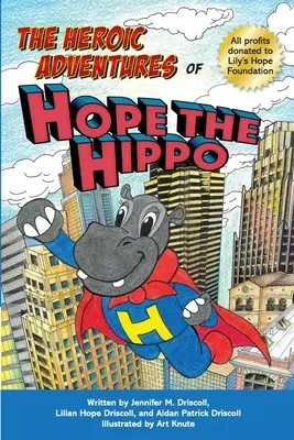 Remény a víziló hősies kalandjai - The Heroic Adventures of Hope the Hippo