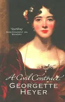 Polgári szerződés (Heyer Georgette (Szerző)) - Civil Contract (Heyer Georgette (Author))