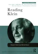 Reading Klein (Rustin Margaret (magánpraxis London UK)) - Reading Klein (Rustin Margaret (private practice London UK))