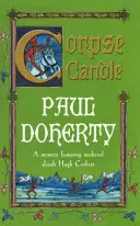 Corpse Candle (Hugh Corbett Rejtélyek, 13. könyv) - Egy lebilincselő középkori rejtély szerzetesekről és gyilkosságról. - Corpse Candle (Hugh Corbett Mysteries, Book 13) - A gripping medieval mystery of monks and murder