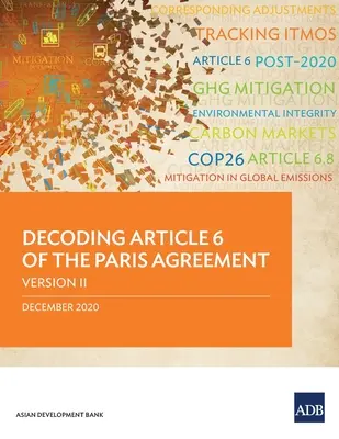 A Párizsi Megállapodás 6. cikkének megfejtése II. változat - Decoding Article 6 of the Paris Agreement Version II