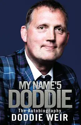 My Name'5 Doddie: Az önéletrajz - My Name'5 Doddie: The Autobiography