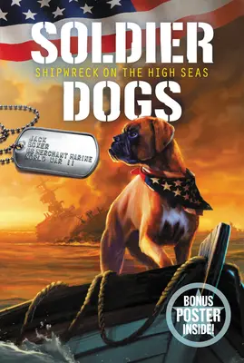 Katonakutyák #7: Hajótörés a nyílt tengeren - Soldier Dogs #7: Shipwreck on the High Seas