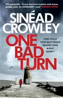 Egy rossz fordulat: Claire Boyle nyomozó 3: Egy lebilincselően izgalmas thriller állkapocstörő fordulattal - One Bad Turn: DS Claire Boyle 3: A Gripping Thriller with a Jaw-Dropping Twist