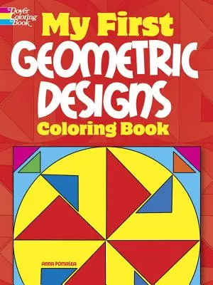 My First Geometric Designs Coloring Book