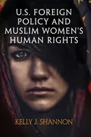 Az amerikai külpolitika és a muszlim nők emberi jogai - U.S. Foreign Policy and Muslim Women's Human Rights