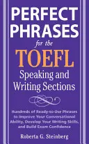 Tökéletes kifejezések a TOEFL beszéd és írás részéhez - Perfect Phrases for the TOEFL Speaking and Writing Sections