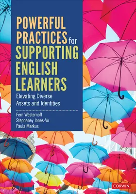 Hatékony gyakorlatok az angolul tanulók támogatásához: A különböző eszközök és identitások felemelése - Powerful Practices for Supporting English Learners: Elevating Diverse Assets and Identities