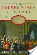 A déli birodalmi állam: Georgia története dokumentumokban és esszékben - The Empire State of the South: Georgia History in Documents and Essays