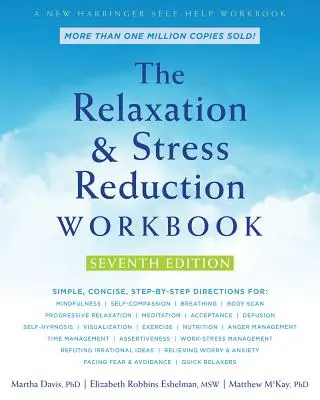 A relaxációs és stresszcsökkentő munkafüzet - The Relaxation and Stress Reduction Workbook