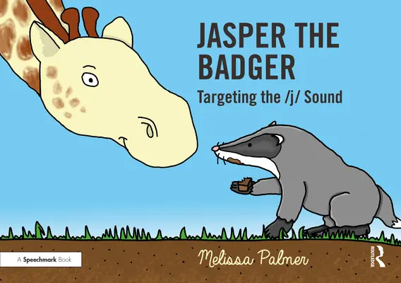 Jasper, a borz: A J hang megcélzása - Jasper the Badger: Targeting the J Sound