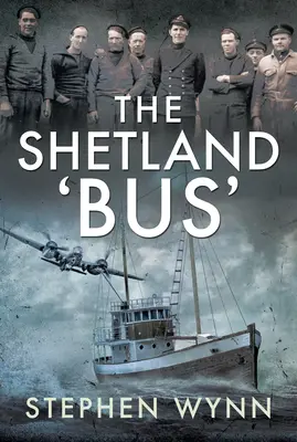 A shetlandi „busz”: Titkos ügynökök szállítása az Északi-tengeren át a második világháborúban - The Shetland 'Bus': Transporting Secret Agents Across the North Sea in Ww2